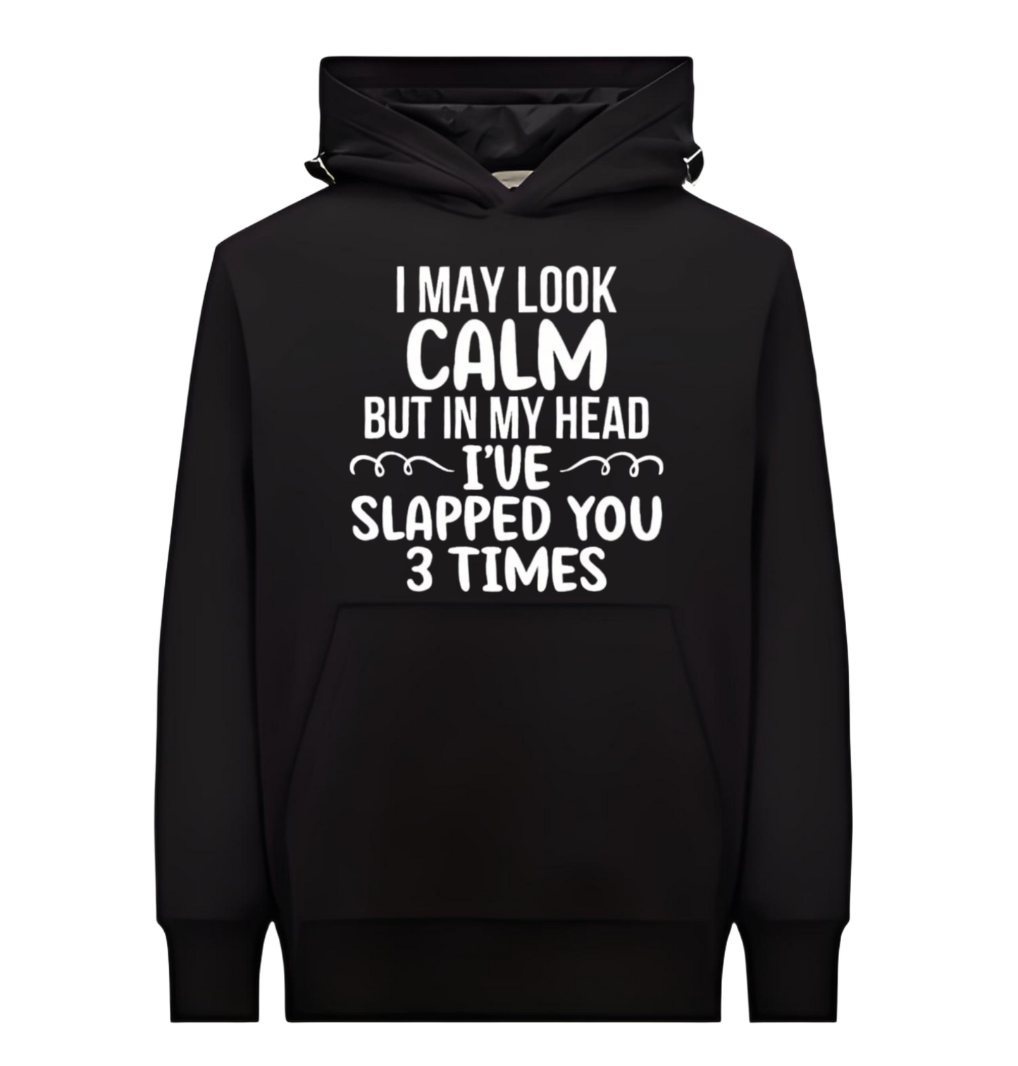 "I look calm, but in my head I've already hit you 3 times" heat transfer iron-on