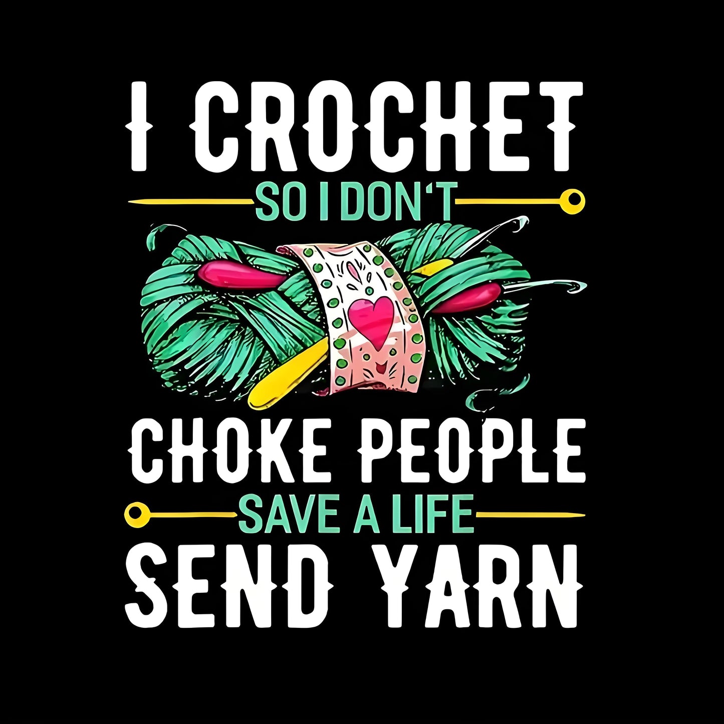 "I Crochet So As Not to Pinch" Iron-On Transfer