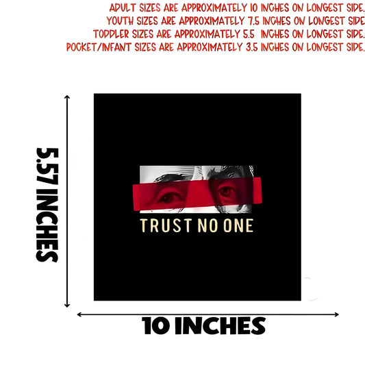 "Trust No One" Unique Iron-On Transfer Sticker