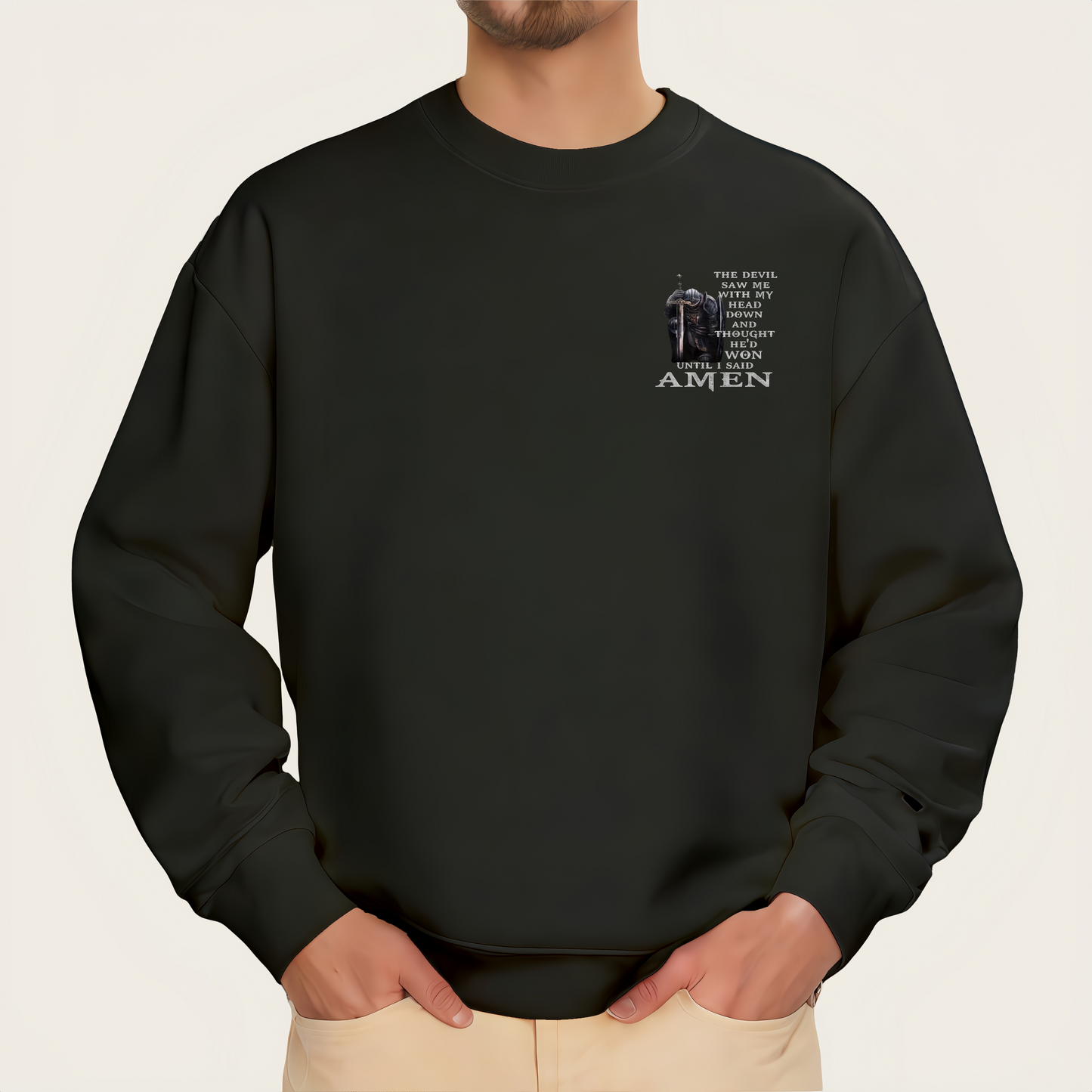 "THE DEVIL SAW ME HEAD DOWN AND THOUGHT HE'D WON UNTIL ISAID AMEN" Iron-On Transfer