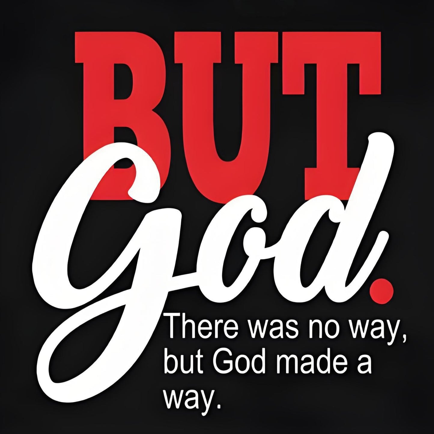 "BUT GOD" iron-on transfer