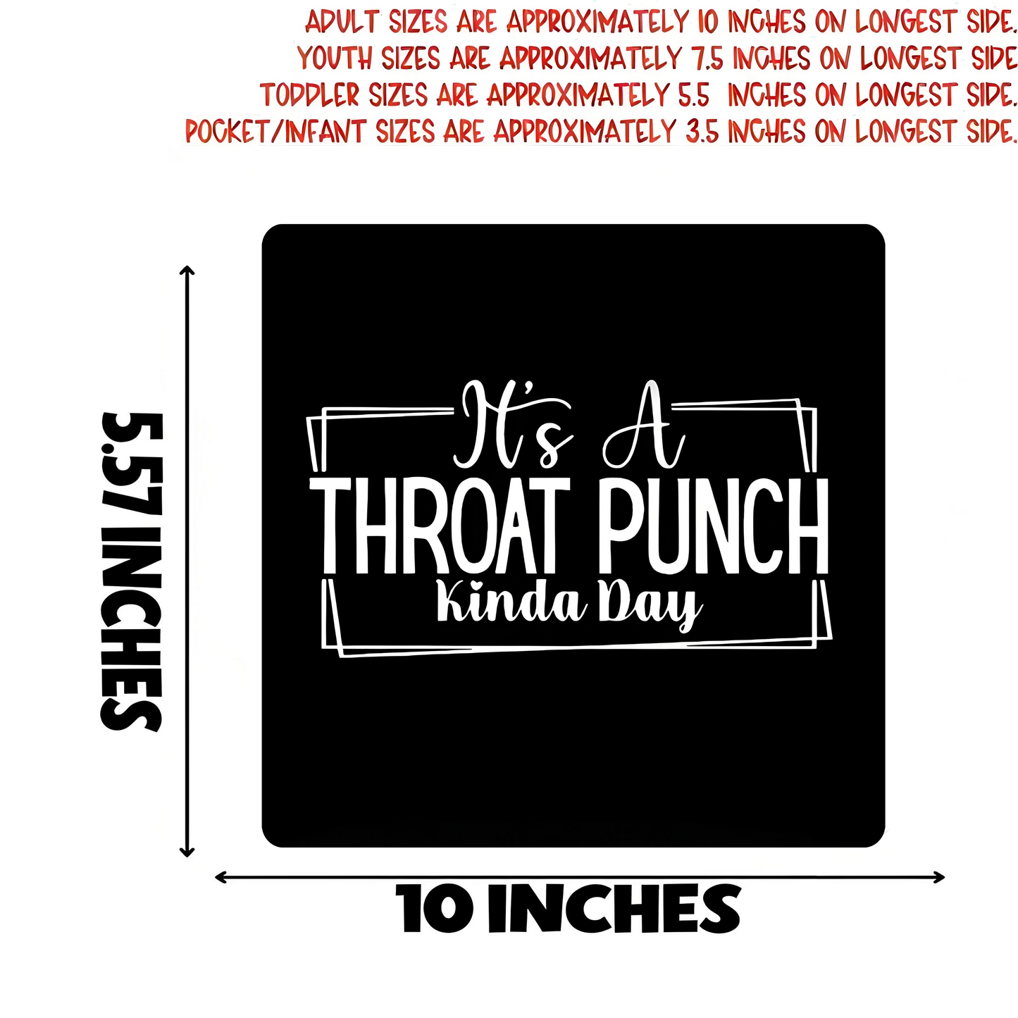 "Today is the day for a throat punch" iron-on transfer