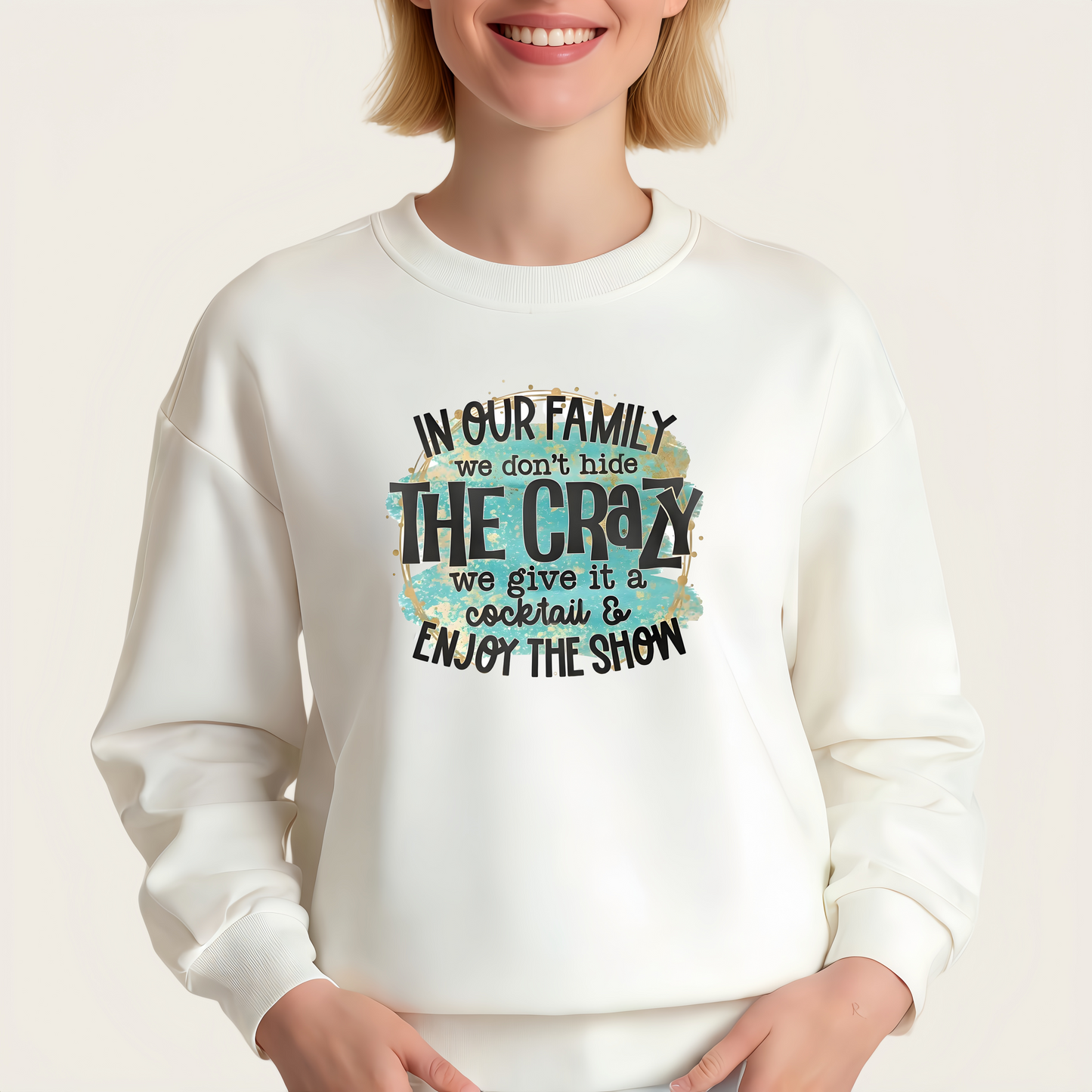 "Our Family Doesn't Hide the Craziness" Quote Iron-On Transfer