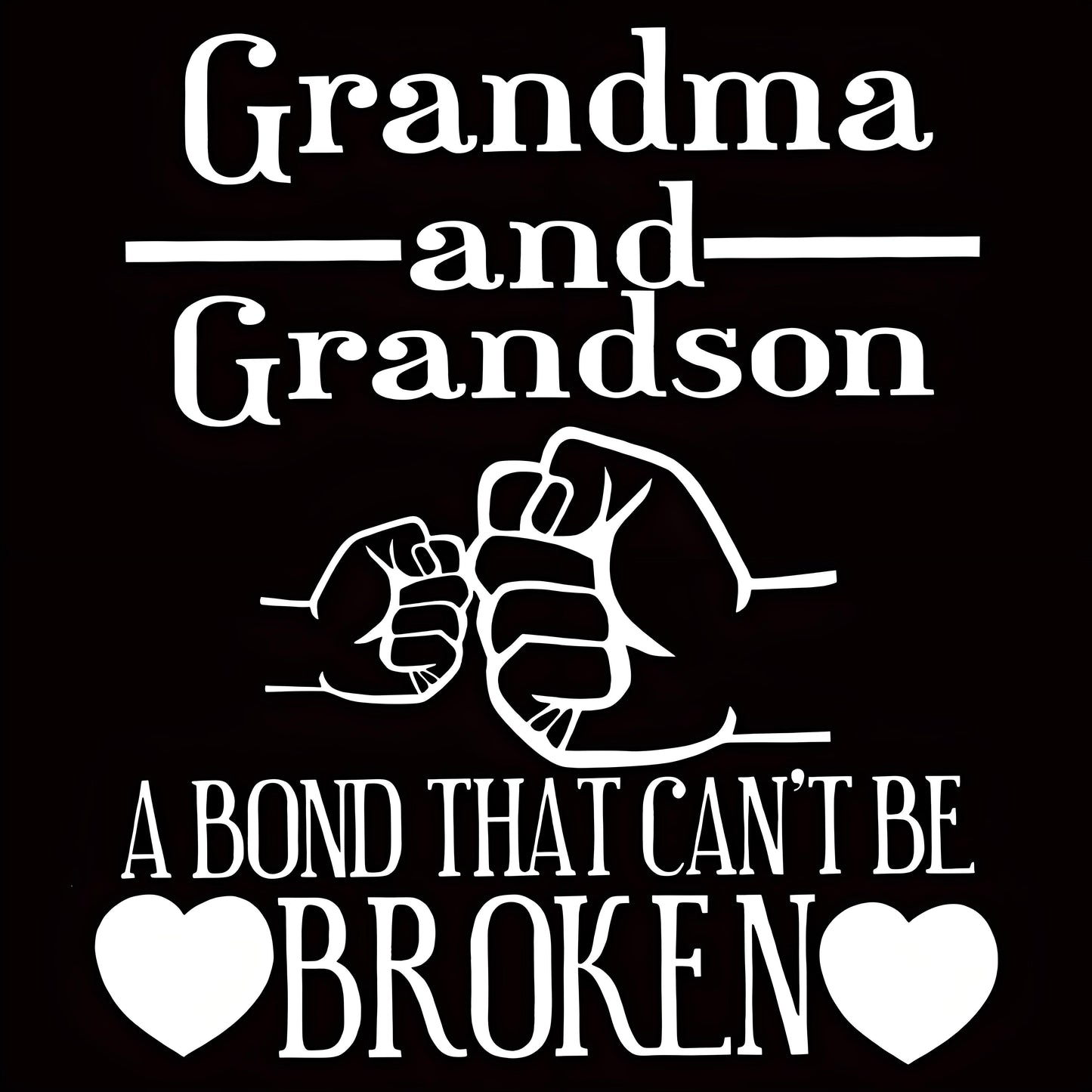 "Grandma And Grandson A Bond That Can't Be Broken" quote iron-on transfer