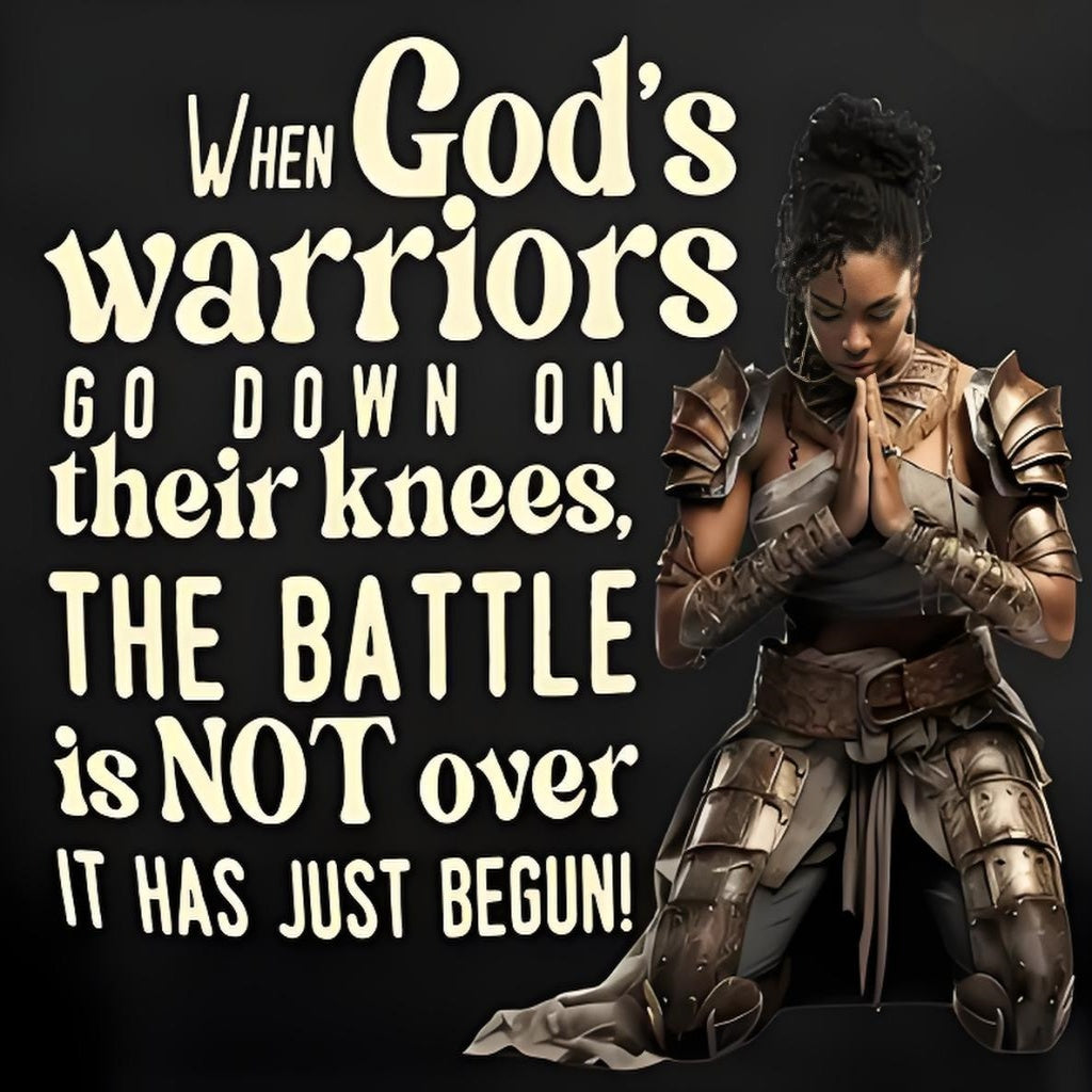 "When God's warriors kneel, the battle is not over, it's just begun" Quote Iron-On Transfer