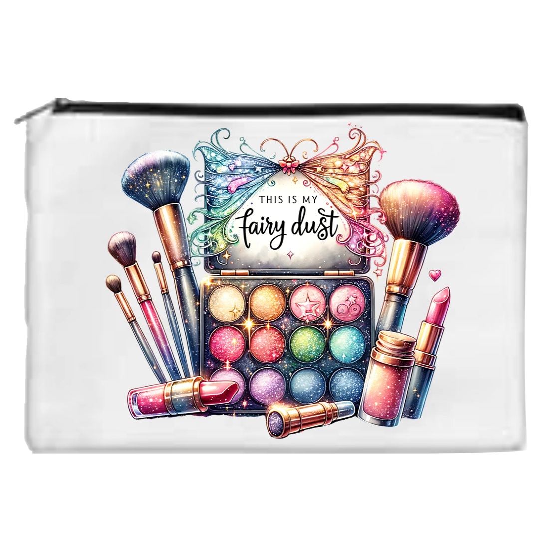 This Is My Fairy Dust- Toiletry/Makeup Bag - Sublimation Transfer