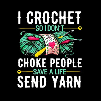 "I Crochet So As Not to Pinch" Iron-On Transfer