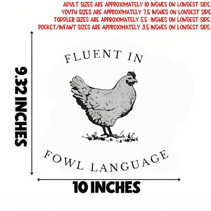 "FLUENT IN FOWL LANGUACE" iron-on transfers