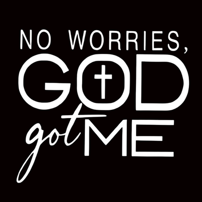 "NO WORRIES GOD got ME" iron-on transfer