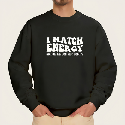 "I Match Energy" iron-on transfer