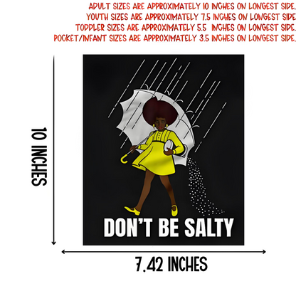 "DON'T BE SALTY" lettering iron-on transfer