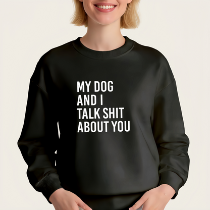"My Dog and I Talk About You" Quote Iron-On Transfer
