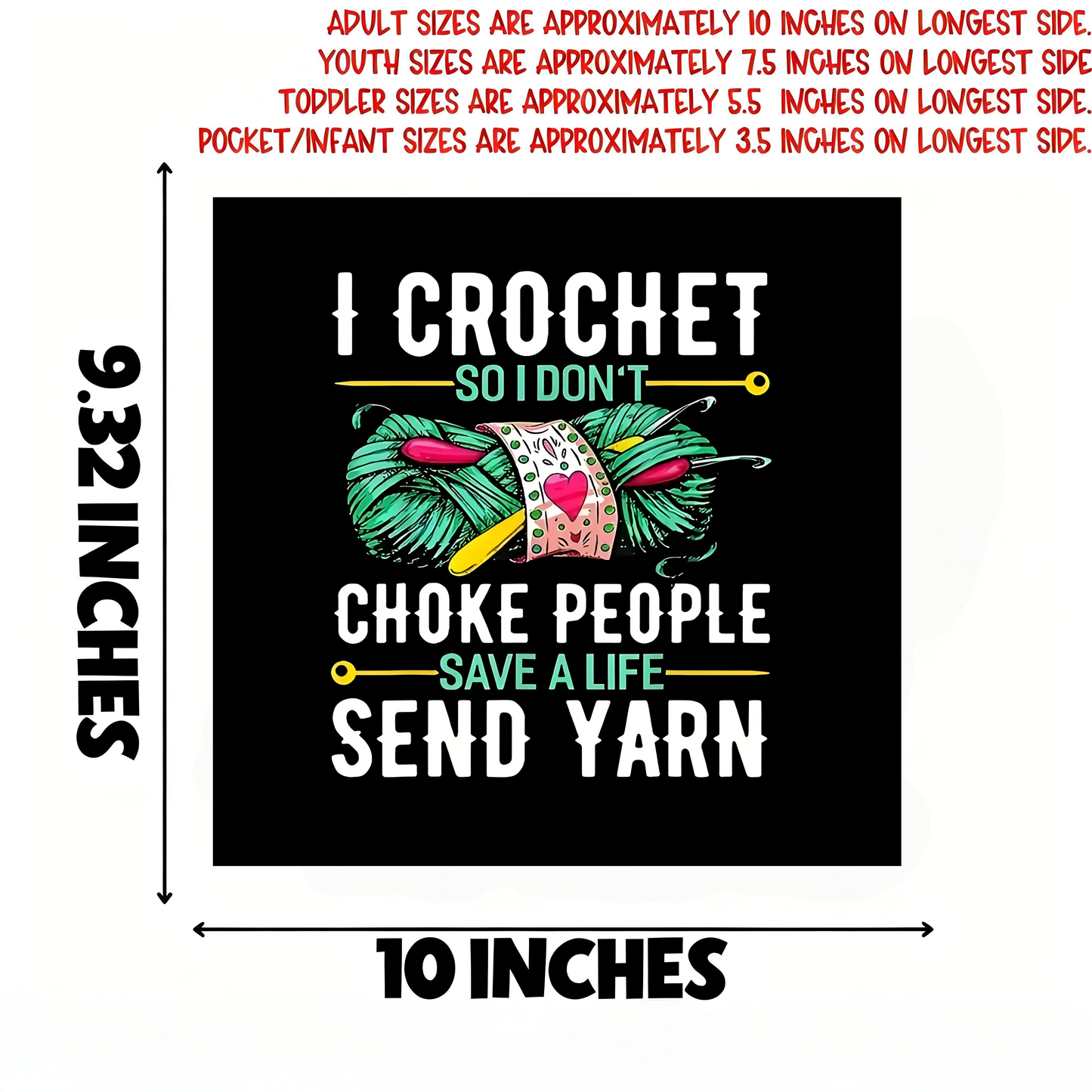 "I Crochet So As Not to Pinch" Iron-On Transfer