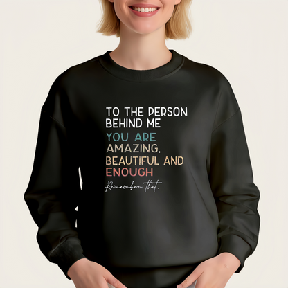 "To The Person Behind Me You Matter" Iron-On Transfer