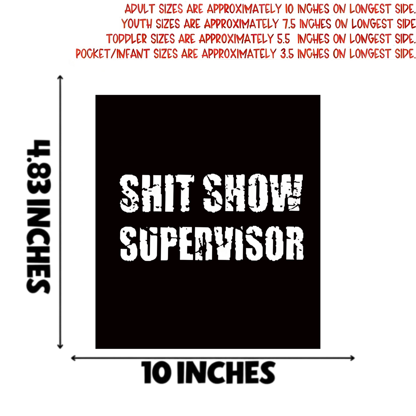 "SHIT SHOW SUPERVISOR" iron-on transfer
