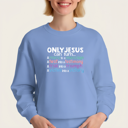 "ONLY JESUS can turn" iron-on transfer