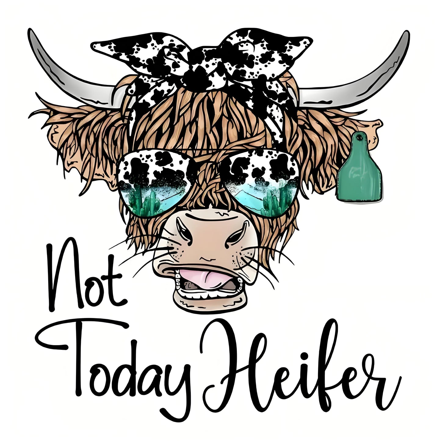"Not Today's Heifer" Iron-On Transfer