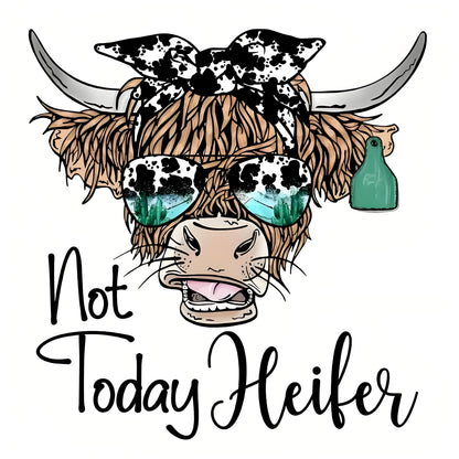 "Not Today's Heifer" Iron-On Transfer