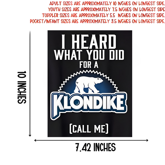 "I HEARD WHAT YOU DID FOR A KLONDIKE" iron-on lettering transfer