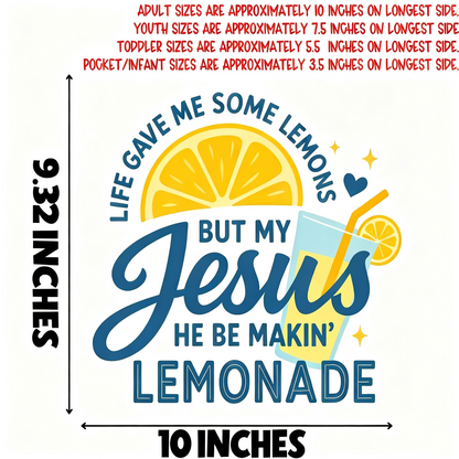 Life Gave Me Lemons But My Jesus Makes Lemonade DTF Heat Transfer