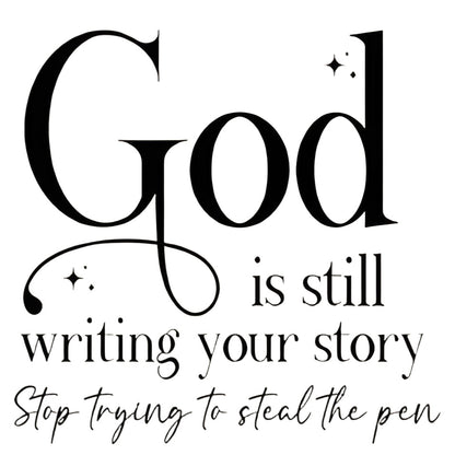 "God is still writing your story" iron-on transfer
