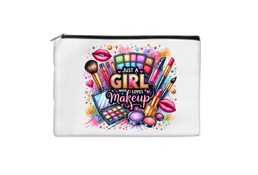 Just A Girl Who Loves Makeup - Toiletry/Makeup Bag - Sublimation Transfer